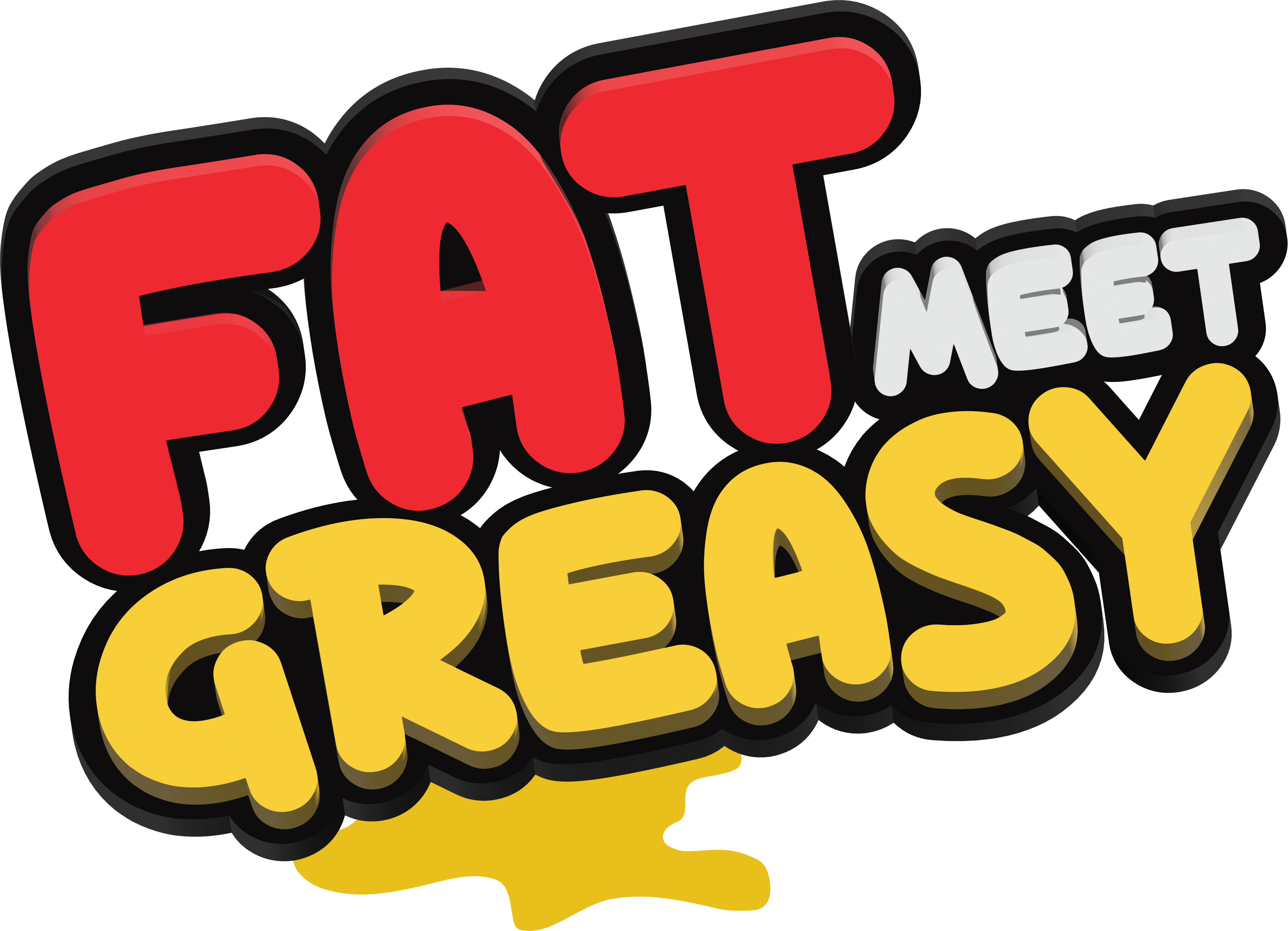 Fat meet Greasy